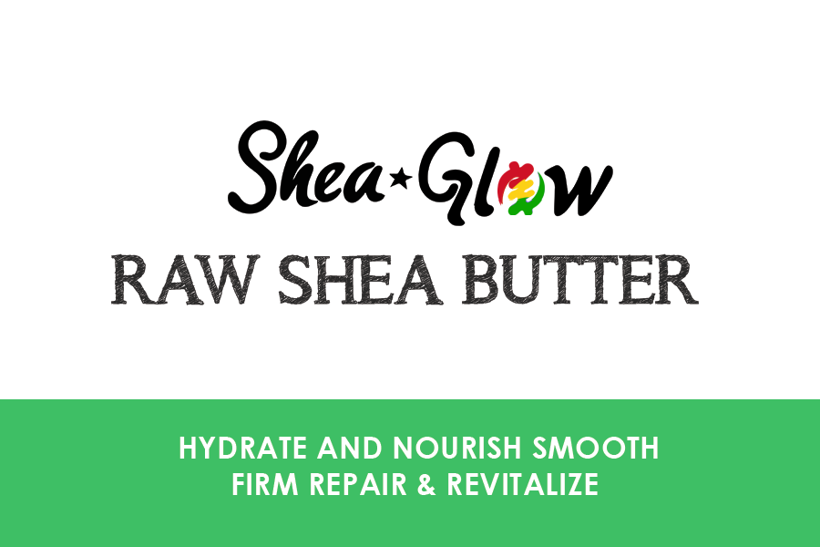 Organic shea butter benefits for skin I.E Shea Glow
